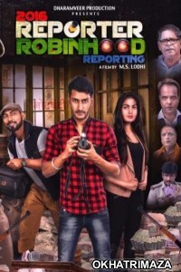 2016 Reporter Robinhood Reporting (2021) Bollywood Hindi Movie