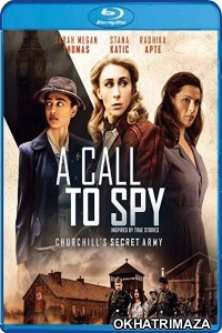 A Call to Spy (2020) Hollywood Hindi Dubbed Movies