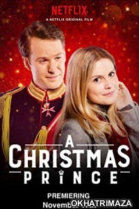 A Christmas Prince (2017) Hollywood Hindi Dubbed Movie