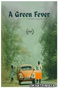 A Green Fever (2023) HQ Hindi Dubbed Movie