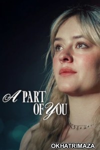 A Part of You (2024) ORG Hollywood Hindi Dubbed Movie