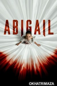 Abigail (2024) ORG Hollywood Hindi Dubbed Movie