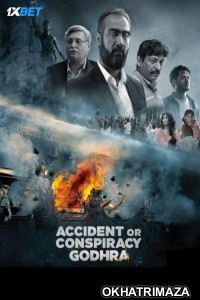 Accident or Conspiracy Godhra (2024) Bollywood Hindi Full Movie