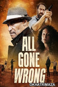 All Gone Wrong (2021) HQ Bengali Dubbed Movie