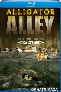 Alligator Alley (2013) UNCUT Hollywood Hindi Dubbed Movie