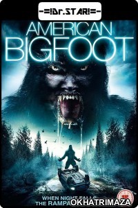 American Bigfoot (Kampout) (2017) UNCUT Hollywood Hindi Dubbed Movie