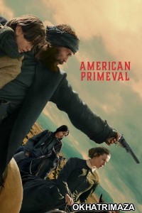 American Primeval (2025) Season 1 Hindi Dubbed Web Series