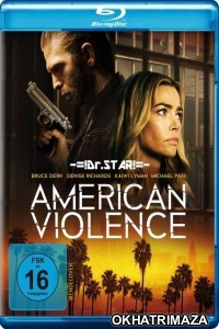 American Violence (2017) Hollywood Hindi Dubbed Movies