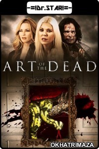 Art Of The Dead (2019) Hollywood Hindi Dubbed Movies