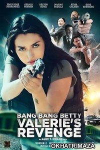 Bang Bang Betty Valeries Revenge (2023) HQ Bengali Dubbed Movie