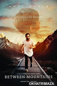 Between Mountains (2022) HQ Hindi Dubbed Movie