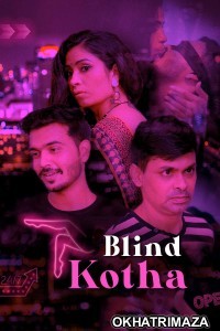 Blind Kotha (2020) KooKu Hindi Season 1 Complete Show