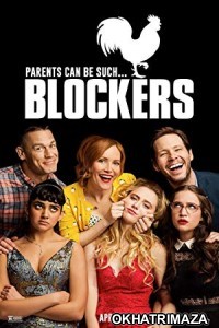 Blockers (2018) Hollywood Hindi Dubbed Movie