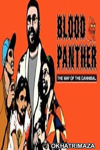 Blood Panther The Way of The Cannibal (2022) HQ Bengali Dubbed Movie