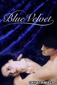 Blue Velvet (1986) ORG Hollywood Hindi Dubbed Movie