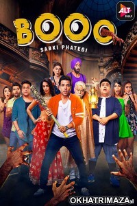 Booo: Sabki Phategi (2019) UNRATED Hindi Season 1 Complete Full Show