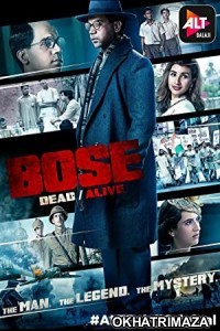 Bose: Dead or Alive (2017) Hindi Season 1 Complete Show