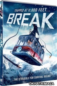 Break (2019) Hollywood Hindi Dubbed Movies