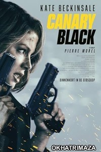 Canary Black (2024) HQ Hindi Dubbed Movie