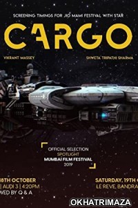 Cargo (2020) Bollywood Hindi Movie