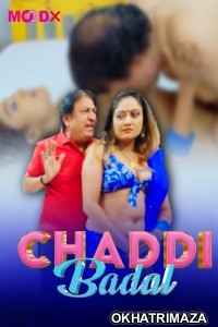 Chaddi Badal (2024) S01 E01 MoodX Hindi Hot Web Series