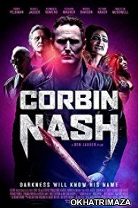 Corbin Nash (2018) Hollywood English Movie