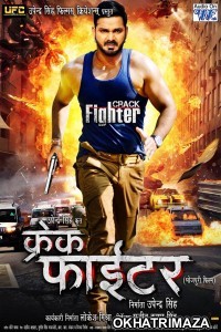 Crack Fighter (2019) Bhojpuri Full Movies