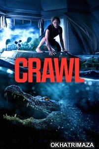 Crawl (2019) ORG Hollywood Hindi Dubbed Movie