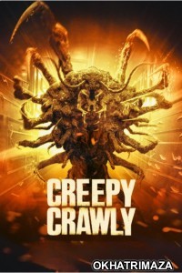 Creepy Crawly (2023) ORG Hollywood Hindi Dubbed Movie