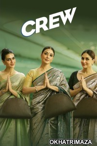 Crew (2024) Bollywood Hindi Movie