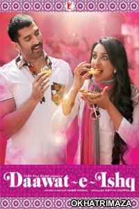 Daawat E Ishq (2014) Bollywood Hindi Movie