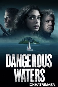 Dangerous Waters (2023) ORG Hollywood Hindi Dubbed Movie