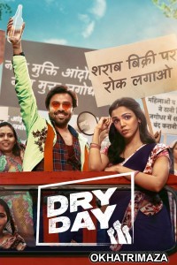 Dry Day (2023) Bollywood Hindi Movie