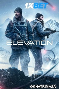 Elevation (2024) HQ Hollywood Hindi Dubbed Movie