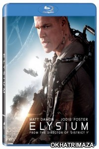 Elysium (2013) Hollywood Hindi Dubbed Movies