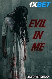 Evil in Me (2024) HQ Hollywood Hindi Dubbed Movie