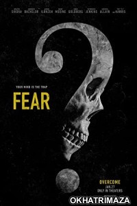 Fear (2023) HQ Hindi Dubbed Movie