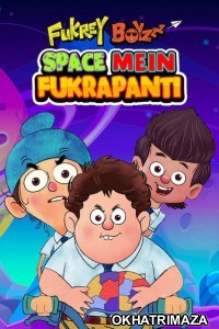 Fukrey Boyzzz: Space Mein Fukrapanti (2020) Bollywood Hindi Movie