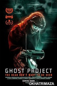 Ghost Project (2023) HQ Hindi Dubbed Movie