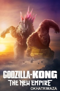 Godzilla x Kong The New Empire (2024) ORG Hollywood Hindi Dubbed Movie