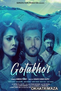 Gotakhor (2022) Bollywood Hindi Movie