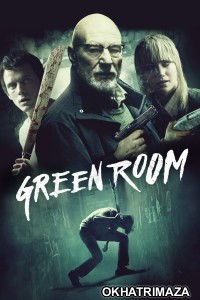 Green Room (2015) ORG Hollywood Hindi Dubbed Movie