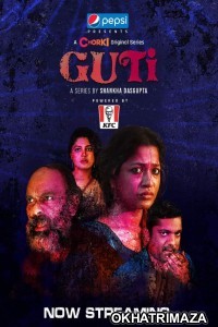 Guti (2023) Bengali Season 1 Complete Show