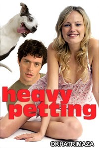 Heavy Petting (2007) ORG Hollywood Hindi Dubbed Movie