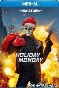 Holiday Monday (2021) Hollywood Hindi Dubbed Movies