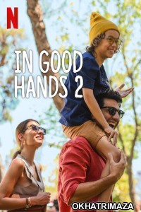 In Good Hands 2 (2024) ORG Hollywood Hindi Dubbed Movie