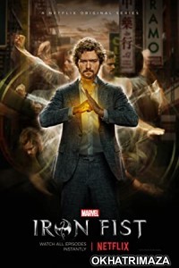 Iron Fist (2017) English Season 1 Complete Show