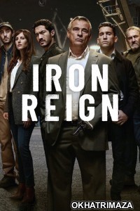 Iron Reign (2024) Season 1 Hindi Dubbed Complete Web Series