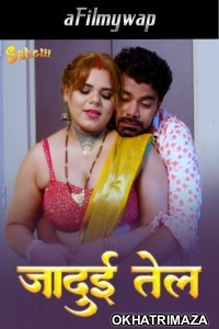 Jaadui Tel (2024) S01 E01 Sahelii Hindi Hot Web Series