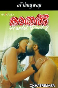 Kadhal Harlot Part 2 (2024) Navarasa Malayalam Hot Short Film